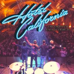 Hotel California, The Original Eagles Tribute