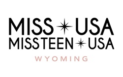 MISS WYOMING USA & MISS WYOMING TEEN USA PAGEANTS