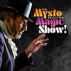 The Mysto REALLY BIG Magic Show