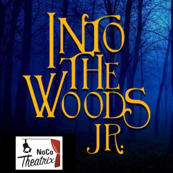 NoCo Theatrix Presents Into the Woods JR.