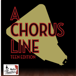 NoCo Theatrix Presents A Chorus Line Teen Edition