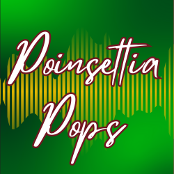 Greeley Philharmonic Orchestra Presents Poinsettia Pops 2025